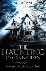 the haunting of cabin green cover by april a taylor 400x610