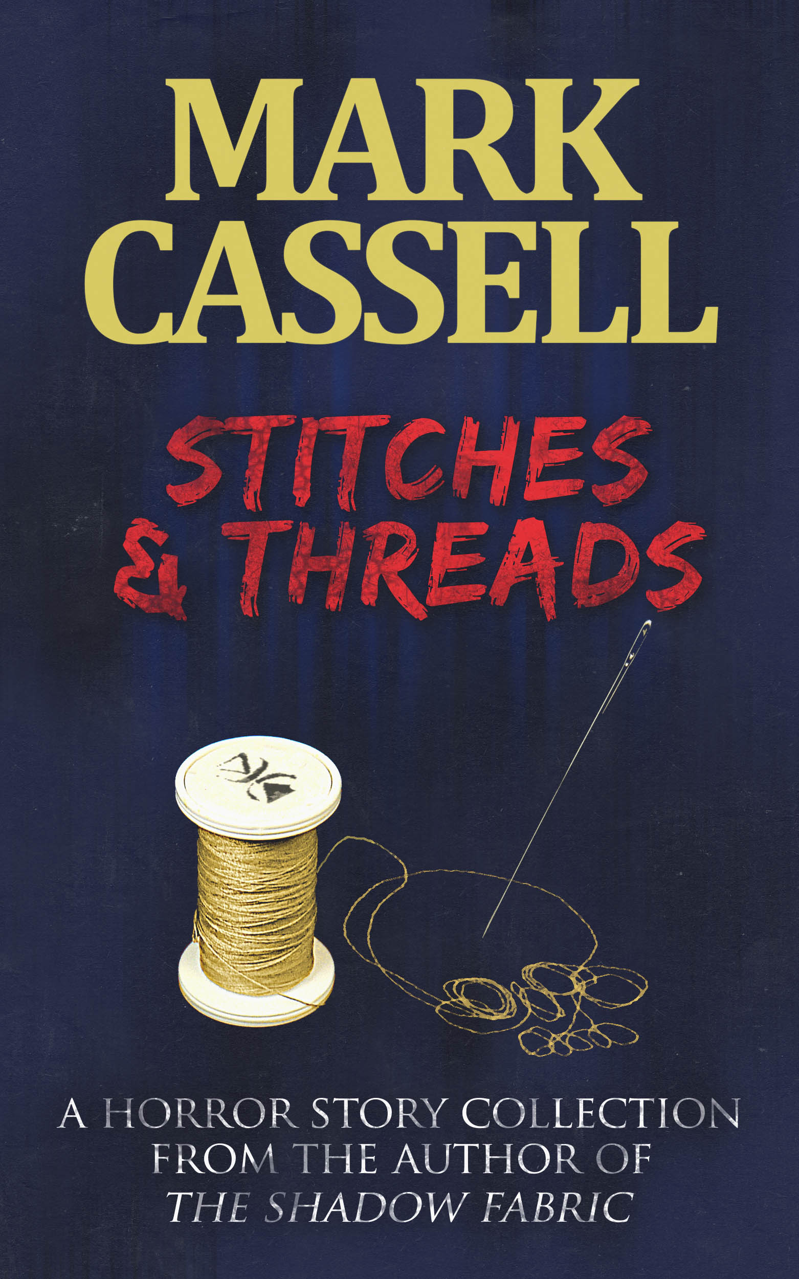Stitches and Threads-Mark Cassell-Horror Story-Collection (1562x2500)