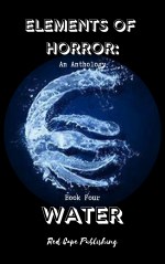 Elements Of Horror-Water